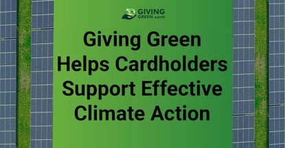 Giving Green Helps Cardholders Support Effective Climate Action