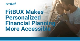 FitBUX Makes Personalized Financial Planning Accessible