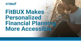 FitBUX Combines AI and Live Coaching to Make Personalized Financial Planning More Accessible