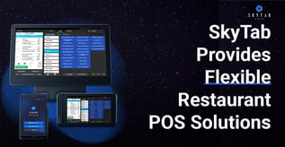 SkyTab Provides Flexible Restaurant POS Solutions