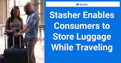 Stasher Enables Consumers To Store Luggage While Traveling Stasher Enables Consumers To Store Luggage While Traveling