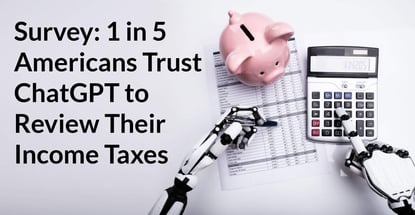 1 In 5 Americans Trust Chatgpt To Review Taxes
