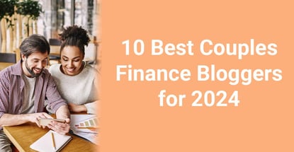 10 Best Couples Finance Bloggers For 2024