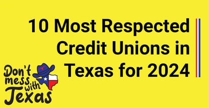 10 Most Respected Credit Unions In Texas For 2024