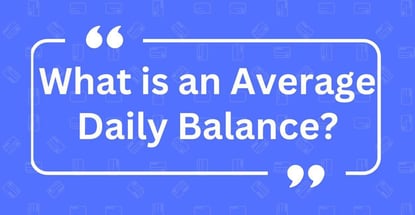 What Is An Average Daily Balance What Is An Average Daily Balance