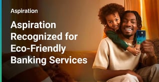 Aspiration Recognized for Eco-Friendly Banking Services