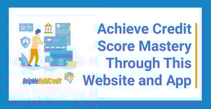 Achieve Credit Score Mastery Through A Website And App That Builds Trust Through Community Achieve Credit Score Mastery Through A Website And App That Builds Trust Through Community