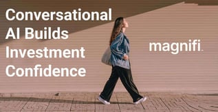 Conversational AI Builds Investment Confidence