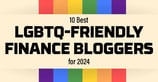 10 Best LGBTQ-Friendly Finance Bloggers for 2024