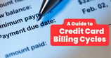 What is a Credit Card Billing Cycle? How it Impacts Interest, Payments, and Grace Periods