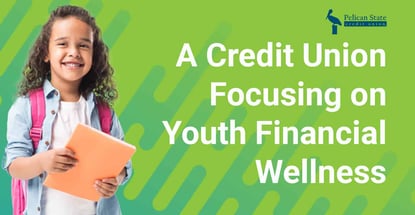A Credit Union Focusing On Youth Financial Wellness A Credit Union Focusing On Youth Financial Wellness