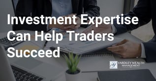 Investment Expertise Can Help Traders Succeed
