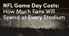 NFL Game Day Costs: How Much Fans Will Spend at Every Stadium