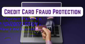 What is Fraud Protection? A Look at How Credit Card Issuers Keep Cardholders Safe