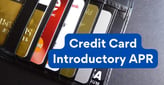 What is an Introductory APR on a Credit Card? 