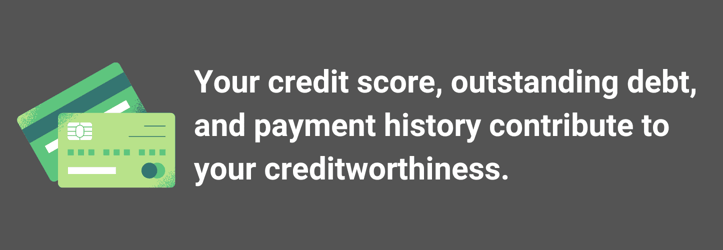 Infographic of factors that go into determining creditworthiness Infographic of factors that go into determining creditworthiness