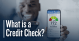 What is a Credit Check? How Credit Card Issuers Determine Risk