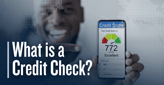What is a Credit Check? How Credit Card Issuers Determine Risk