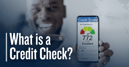 What Is A Credit Check What Is A Credit Check
