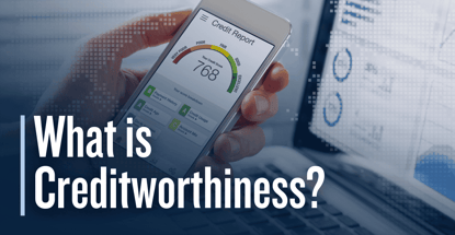 What Is Creditworthiness What Is Creditworthiness
