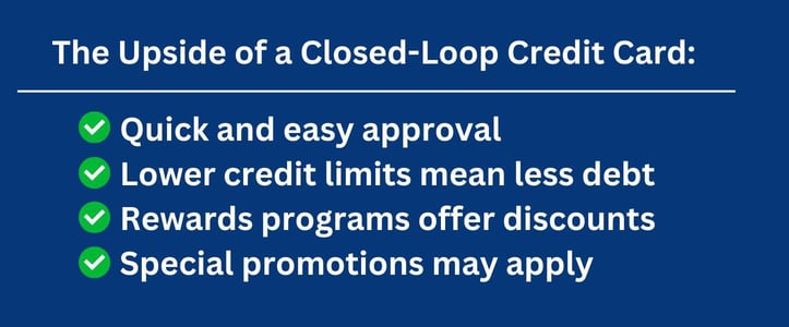 The Upside of a Closed-Loop Credit Card The Upside of a Closed-Loop Credit Card
