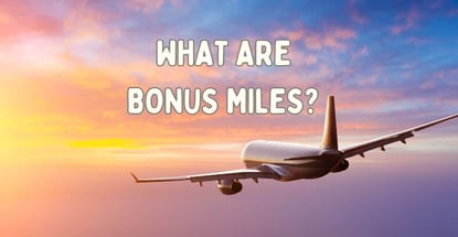 What Are Bonus Miles What Are Bonus Miles
