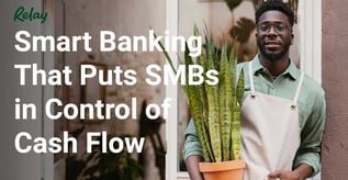 Smart Banking That Puts SMBs in Control of Cash Flow