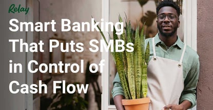 Smart Banking That Puts Smbs In Control Of Cash Flow Smart Banking That Puts Smbs In Control Of Cash Flow