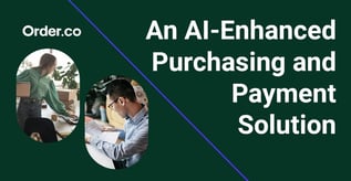 An AI-Enhanced Purchasing and Payment Solution