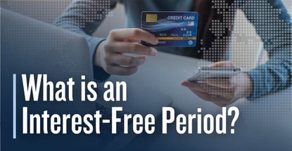 What Is An Interest Free Period What Is An Interest Free Period
