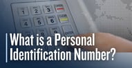 What is a Credit Card Personal Identification Number (PIN)?