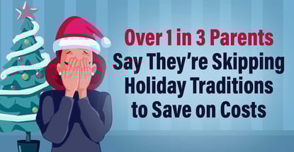 Parents Skip Holiday Traditions To Save Money Parents Skip Holiday Traditions To Save Money