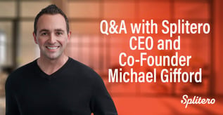 Q&A with Splitero CEO and Co-Founder Michael Gifford 