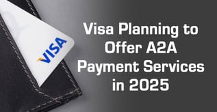 Visa Planning to Offer A2A Payment Services in 2025