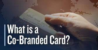 What is a Co-Branded Credit Card? A Guide to Loyalty-Based Rewards Cards 