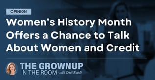 Opinion: Let's Talk About Women and Credit This Month