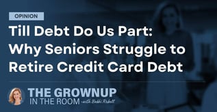 Opinion: Why Seniors Struggle to Retire Credit Card Debt