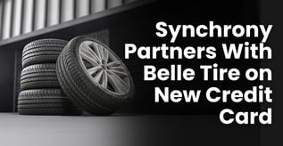 Synchrony Partners With Belle Tire on New Credit Card