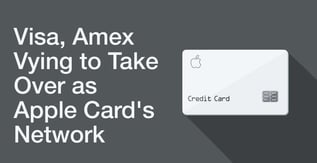 Visa, AmEx Vying to Take Over as Apple Card's Network