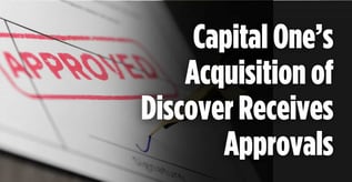 Capital One’s Acquisition of Discover Receives Approvals