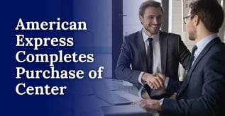 American Express Completes Purchase of Center