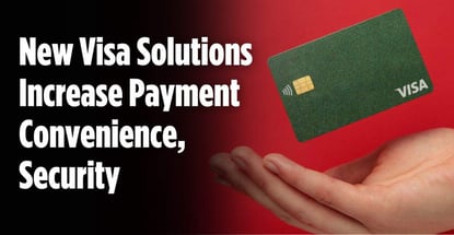 New Visa Solutions Increase Payment Convenience Security New Visa Solutions Increase Payment Convenience Security