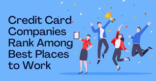 Credit Card Companies Rank Among Best Places to Work