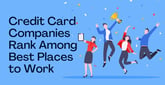 Fortune’s List of Best Companies to Work For in 2025 Includes Several Credit Card Issuers