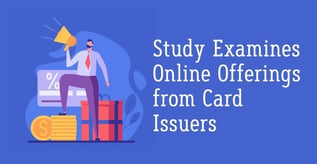 Study Examines Online Offerings from Card Issuers