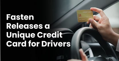 Fasten Releases A Unique Credit Card For Drivers Fasten Releases A Unique Credit Card For Drivers
