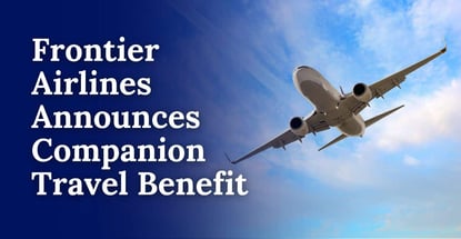 Frontier Airlines Announces Companion Travel Benefit Frontier Airlines Announces Companion Travel Benefit