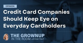 Credit Card Companies Should Keep Eye on Everyday Cardholders