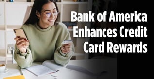 Bank of America Enhances Credit Card Rewards