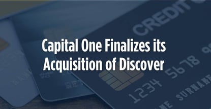 Capital One Finalizes Its Acquisition Of Discover Capital One Finalizes Its Acquisition Of Discover